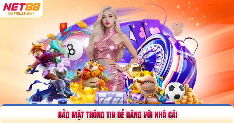 Bảo mật thông tin dễ dàng với nhà cái