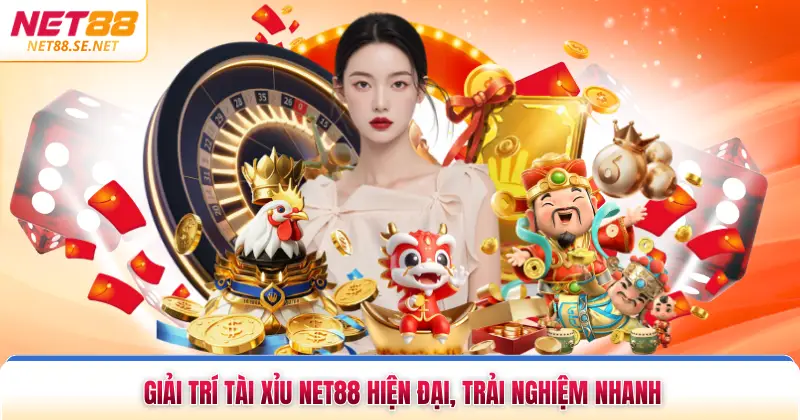 Giải trí tài xỉu NET88 hiện đại, trải nghiệm nhanh